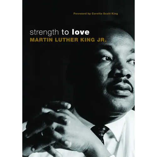 Strength to Love: Gift Edition - Paperback