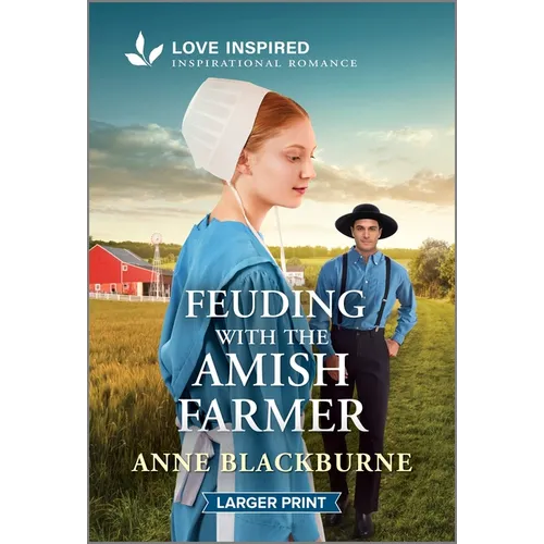 Feuding with the Amish Farmer: An Uplifting Inspirational Romance - Mass Market Paperbound