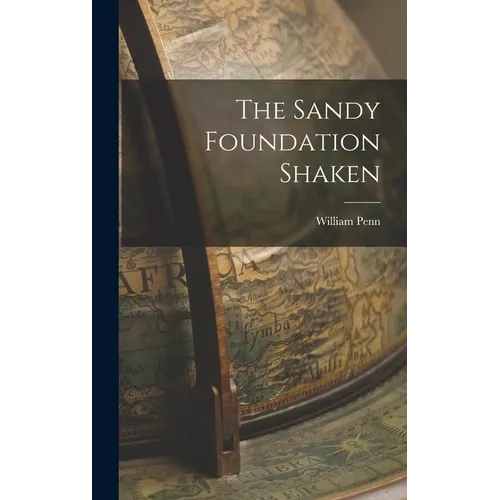 The Sandy Foundation Shaken - Hardcover