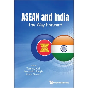ASEAN and India: The Way Forward - Paperback