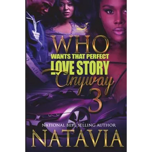 Who Wants That Perfect Love Story Anyway 3 - Paperback