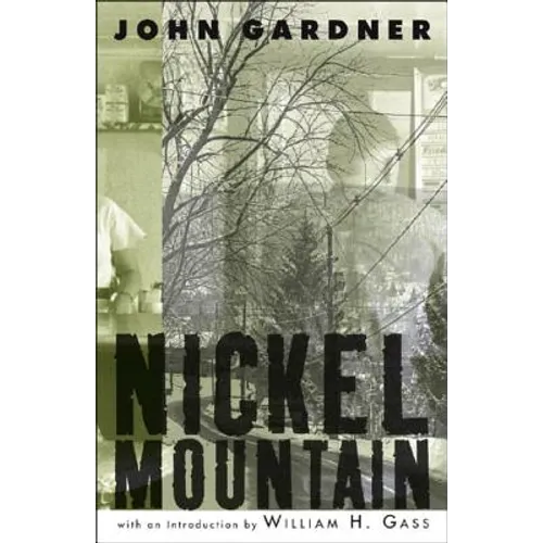 Nickel Mountain: A Pastoral Novel - Paperback