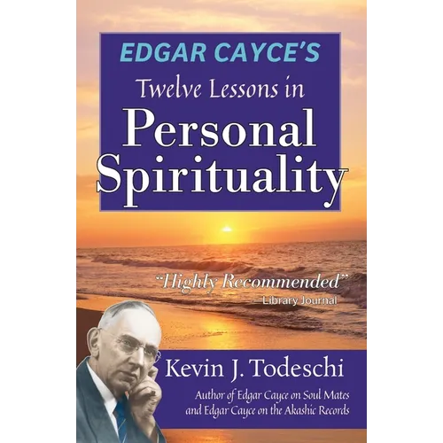 Edgar Cayce's Twelve Lessons in Personal Spirituality - Paperback