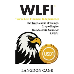WLFI - We've Lost Financial Independence - Hardcover