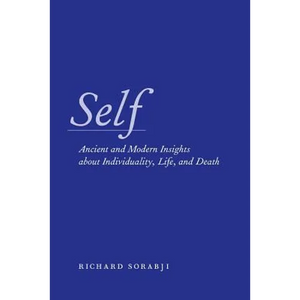 Self: Ancient and Modern Insights about Individuality, Life, and Death - Paperback