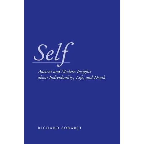 Self: Ancient and Modern Insights about Individuality, Life, and Death - Paperback