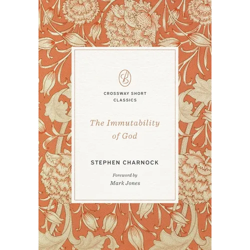The Immutability of God - Paperback