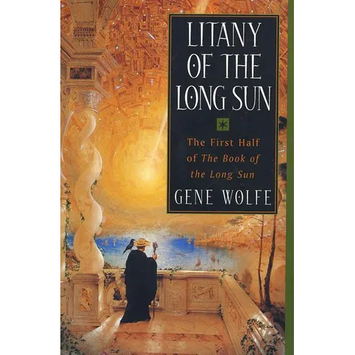 Litany of the Long Sun: The First Half of 'The Book of the Long Sun' - Paperback