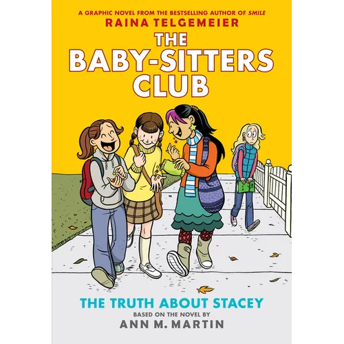 The Truth about Stacey: A Graphic Novel (the Baby-Sitters Club #2): Volume 2 - Hardcover