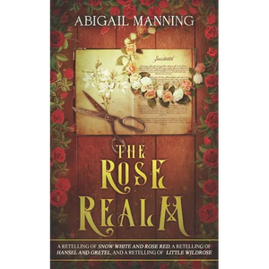 The Rose Realm: A Collection of Retold Flower Tales - Paperback