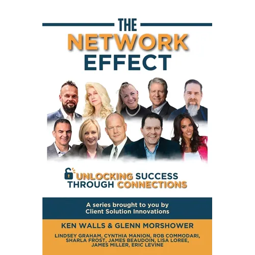 The Network Effect: Unlocking Success Through Connections - Paperback