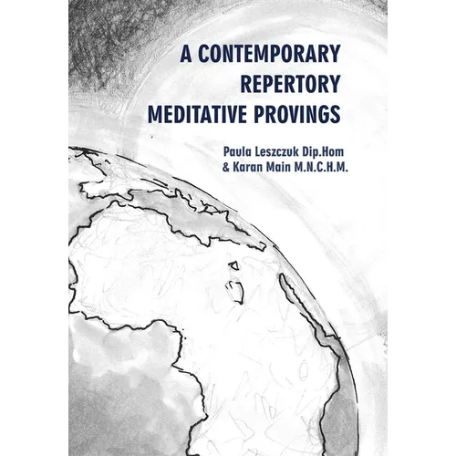 A Contemporary Repertory Meditative Provings - Paperback
