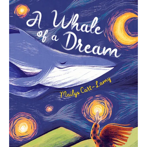A Whale of a Dream - Hardcover