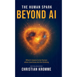 The human Spark - Beyond AI: What It Means to Be Human When Machines Do the Thinking - Hardcover