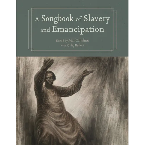 Songbook of Slavery and Emancipation - Paperback