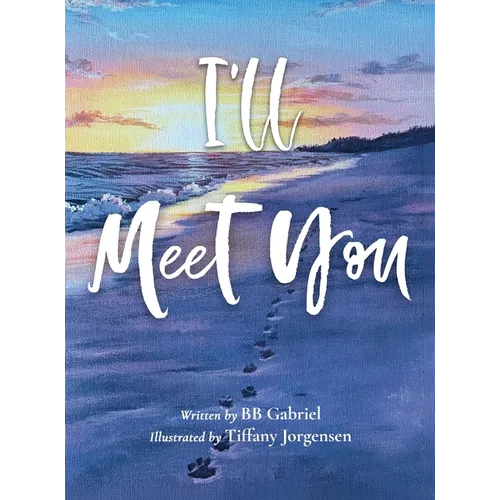 I'll Meet You - Hardcover