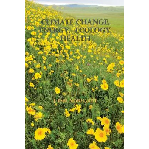 Climate Change, Energy, Ecology, Health - Paperback