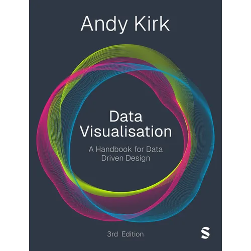 Data Visualisation: A Handbook for Data Driven Design - Paperback