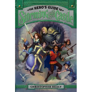 The Hero's Guide to Storming the Castle - Paperback