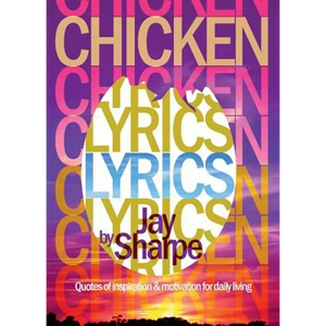 Chicken Lyrics: Quotes of Inspiration and Motivation for Daily Living - Paperback