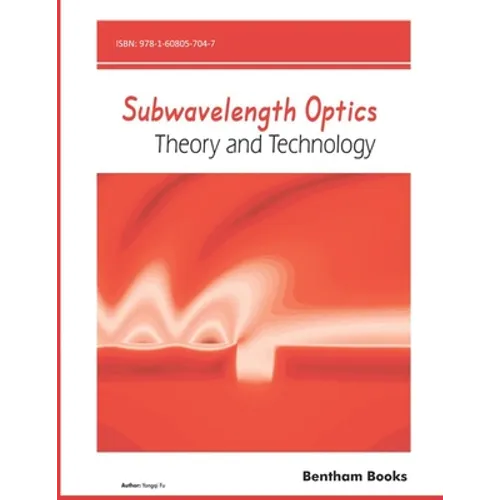 Subwavelength Optics: Theory and Technology - Paperback