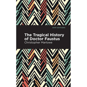 The Tragical History of Doctor Faustus - Paperback
