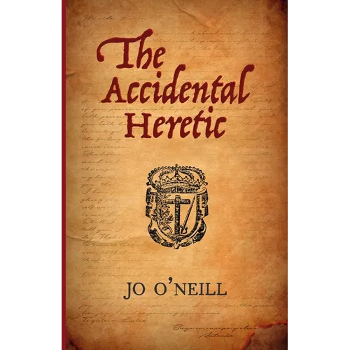 The Accidental Heretic - Paperback