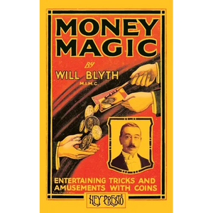 Money Magic (Hey Presto Magic Book): Entertaining Tricks and Amusements with Coins - Paperback