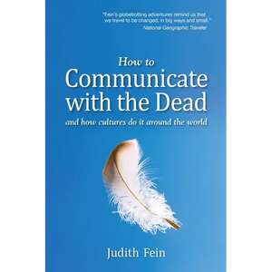 How to Communicate with the Dead: and how cultures do it around the world - Paperback