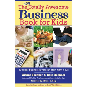 New Totally Awesome Business Book for Kids: Revised Edition - Paperback