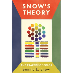 Snow's Theory and Practice of Color - Hardcover