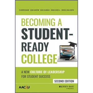 Becoming a Student-Ready College: A New Culture of Leadership for Student Success - Hardcover
