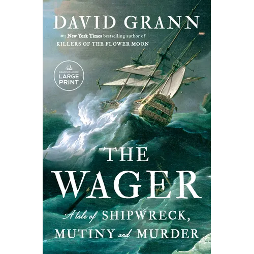The Wager: A Tale of Shipwreck, Mutiny and Murder - Paperback