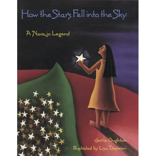 How the Stars Fell Into the Sky: A Navajo Legend - Paperback
