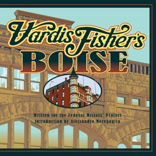 Vardis Fisher's Boise - Paperback