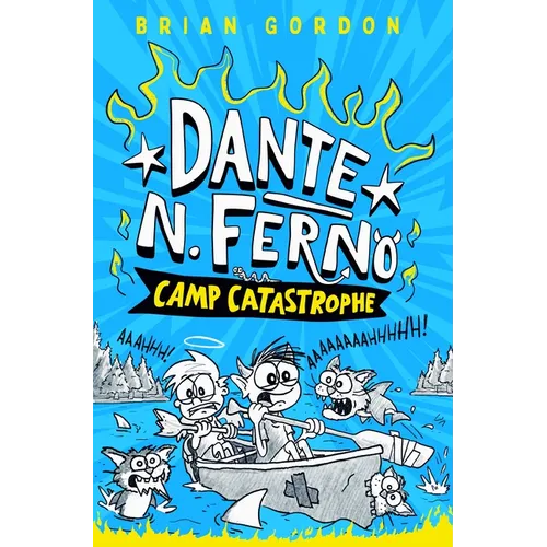 Dante N. Ferno: Camp Catastrophe - Hardcover