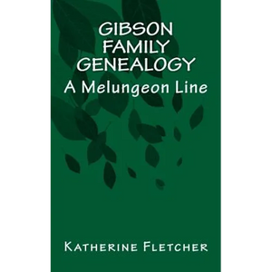 Gibson Family Genealogy: A Melungeon Line - Paperback