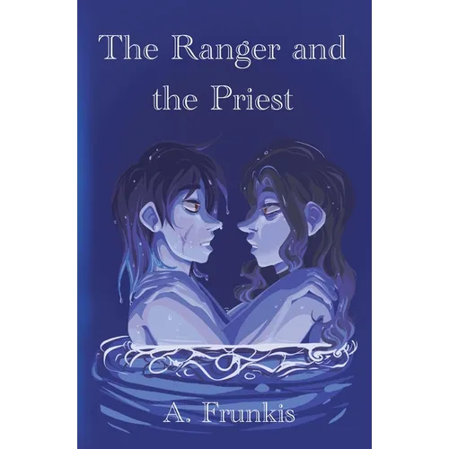 The Ranger and the Priest - Paperback