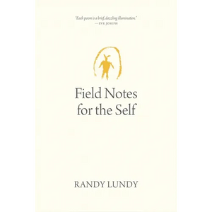 Field Notes for the Self - Paperback