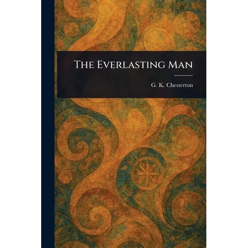 The Everlasting Man - Paperback