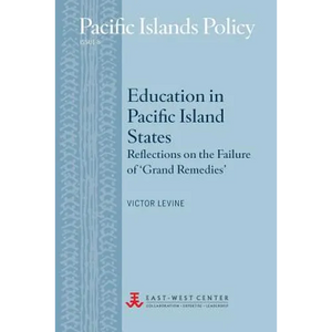 Education in Pacific Island States: Reflections on the Failure of 'Grand Remedies' - Paperback