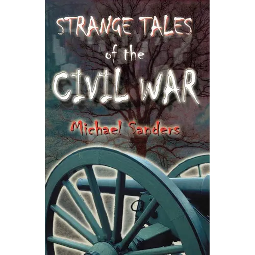 Strange Tales of the Civil War - Paperback