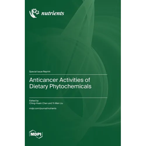 Anticancer Activities of Dietary Phytochemicals - Hardcover
