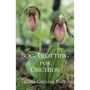 Bog-Trotting for Orchids - Paperback