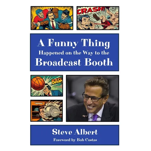 A Funny Thing Happened on the Way to the Broadcast Booth - Paperback