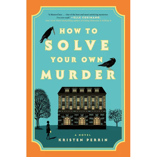 How to Solve Your Own Murder - Hardcover