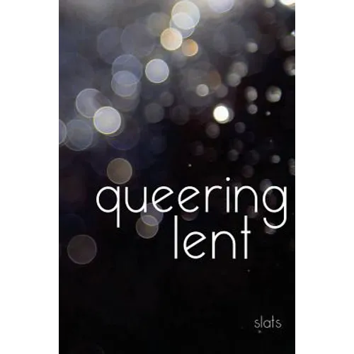 queering lent - Paperback