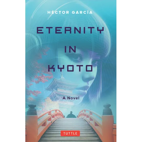 Eternity in Kyoto: A Novel - Paperback
