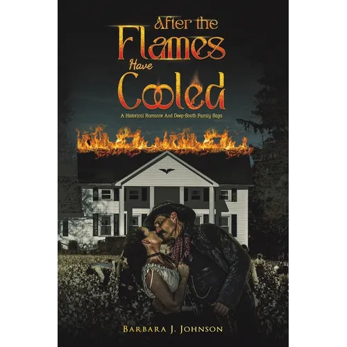 After the Flames Have Cooled - Paperback