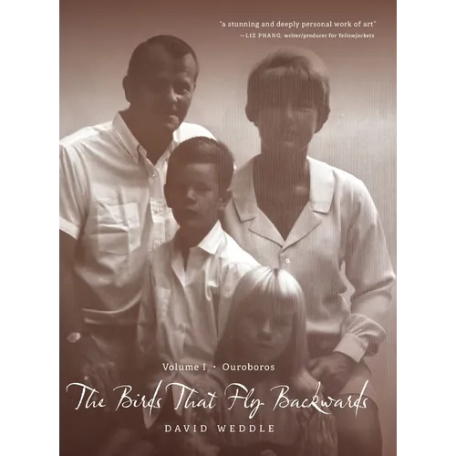 The Birds That Fly Backwards: Volume I - Ouroboros - Hardcover